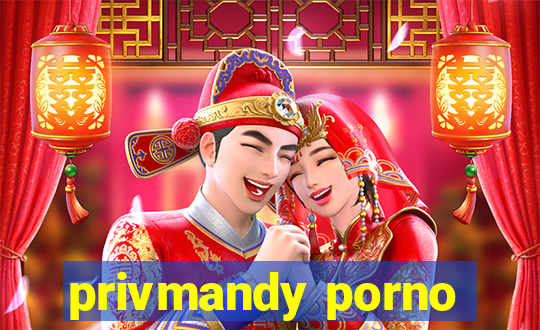 privmandy porno