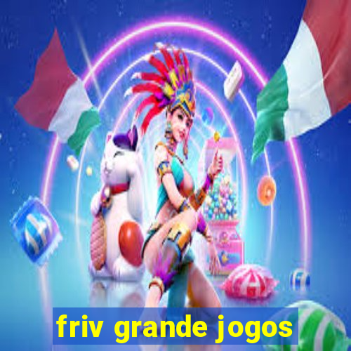 friv grande jogos