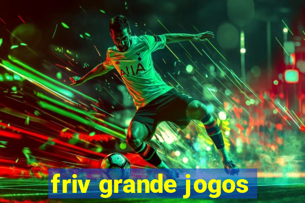 friv grande jogos