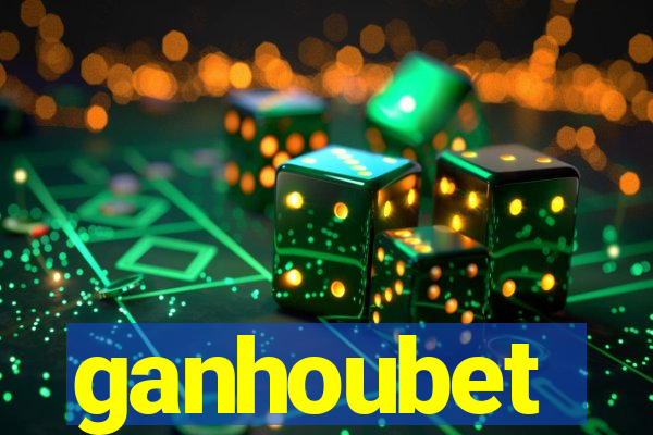 ganhoubet