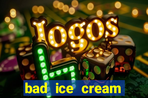 bad ice cream click jogos