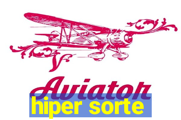 hiper sorte