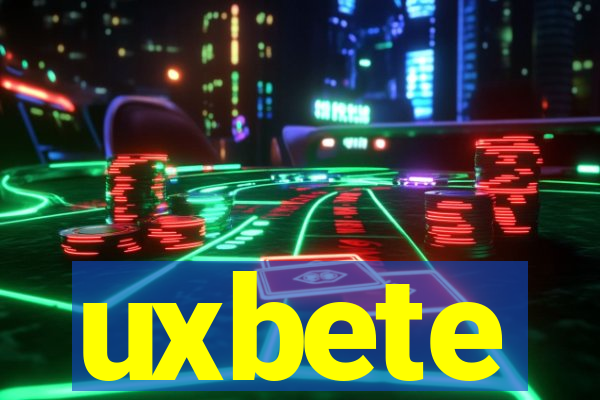 uxbete