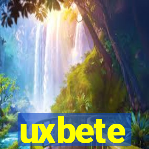 uxbete