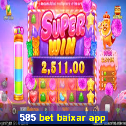 585 bet baixar app