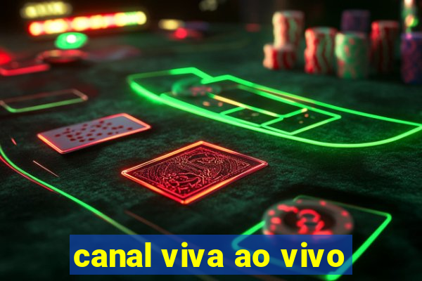 canal viva ao vivo