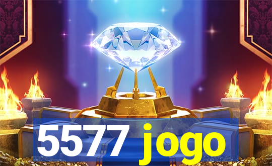 5577 jogo