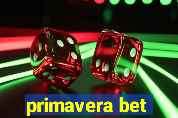 primavera bet