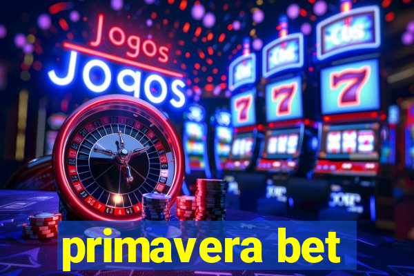 primavera bet