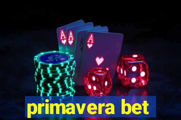 primavera bet