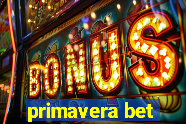 primavera bet