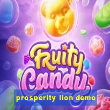 prosperity lion demo