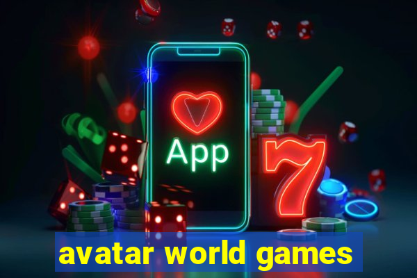 avatar world games