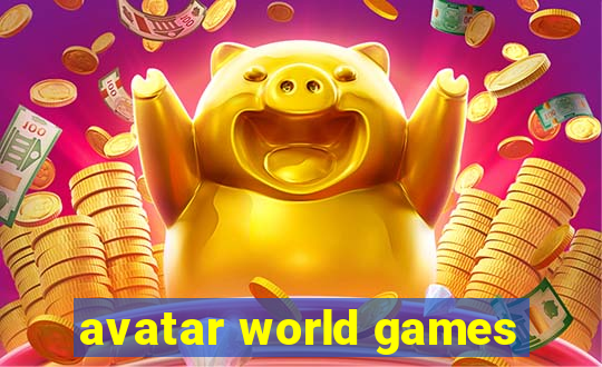 avatar world games