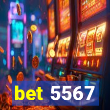 bet 5567