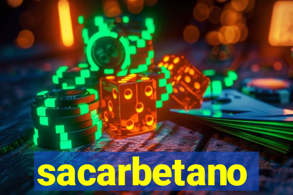 sacarbetano