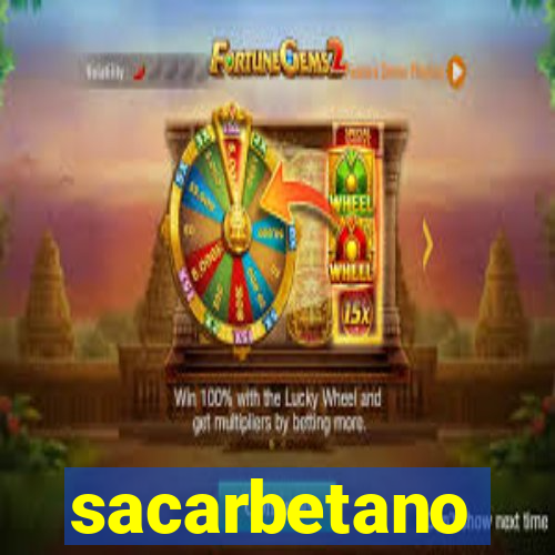 sacarbetano