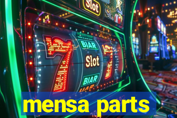mensa parts