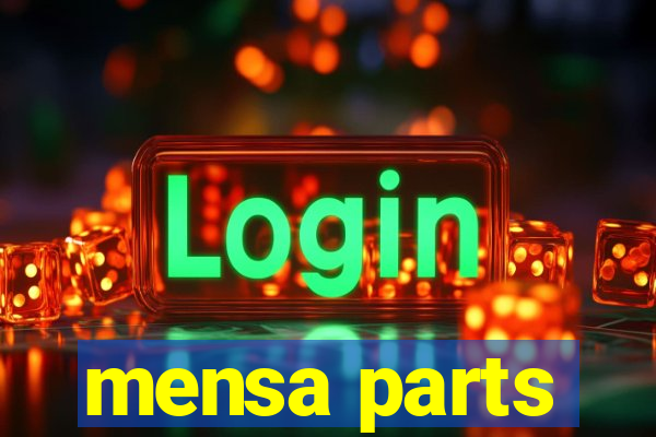 mensa parts