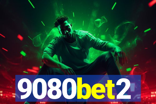 9080bet2