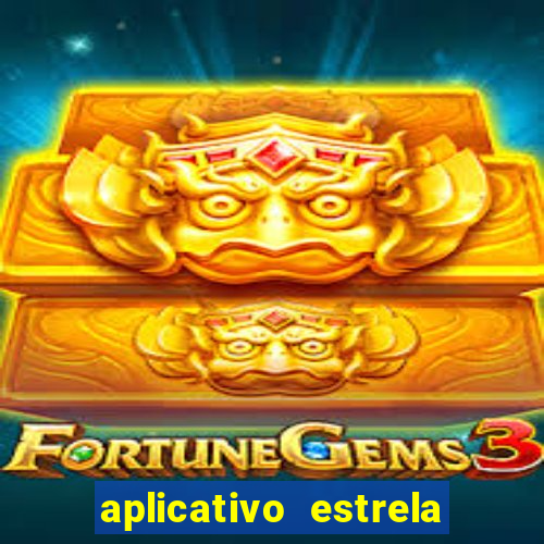 aplicativo estrela bet apk