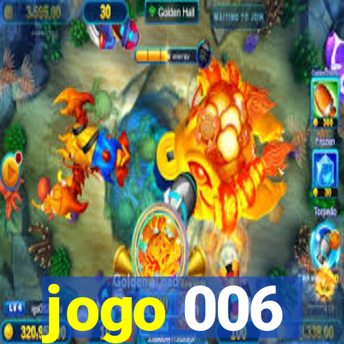 jogo 006