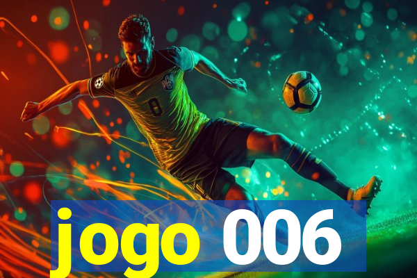 jogo 006