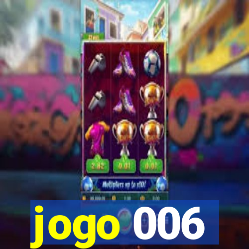 jogo 006