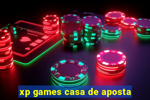 xp games casa de aposta