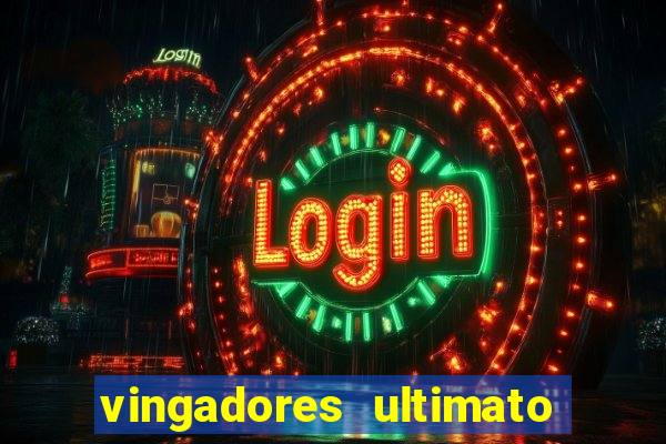 vingadores ultimato filme completo dublado google drive