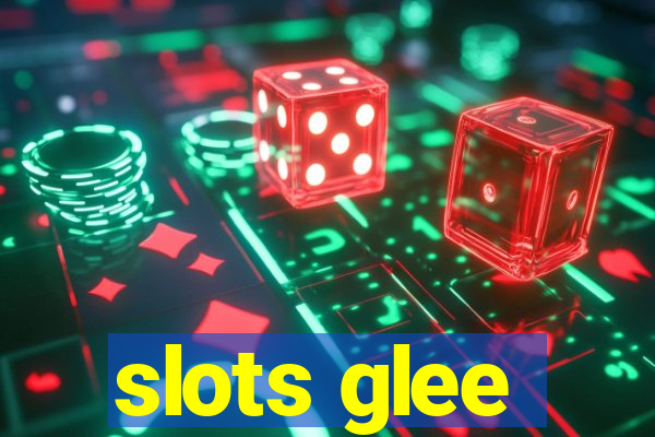 slots glee