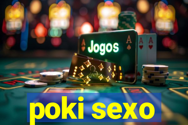 poki sexo