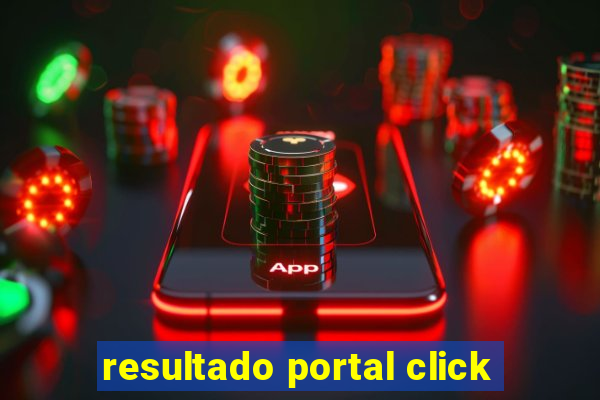 resultado portal click