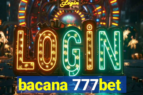 bacana 777bet