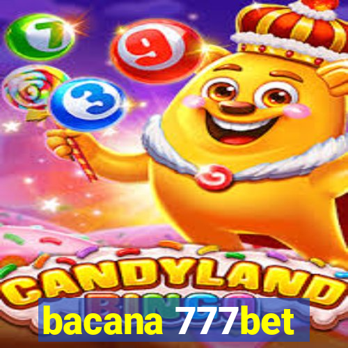 bacana 777bet