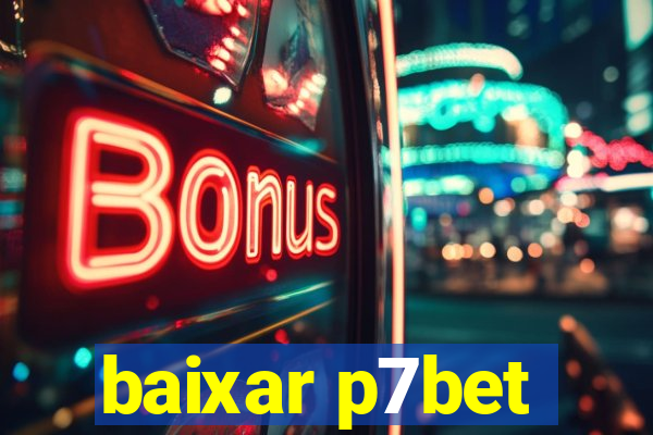 baixar p7bet