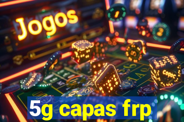 5g capas frp