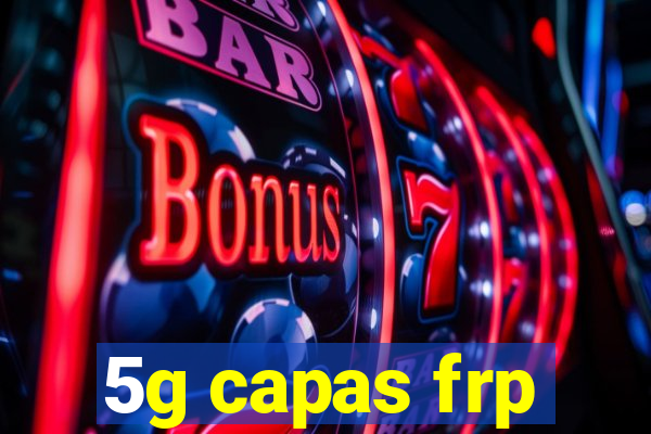 5g capas frp