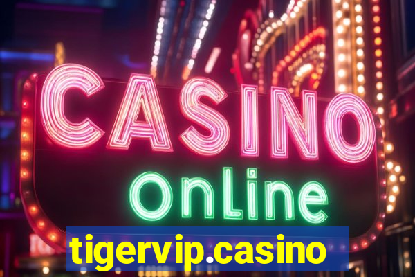 tigervip.casino