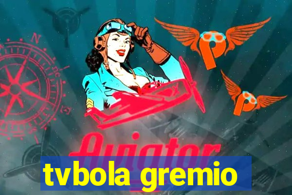 tvbola gremio