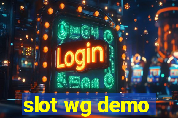 slot wg demo