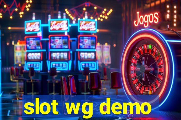 slot wg demo