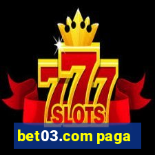 bet03.com paga