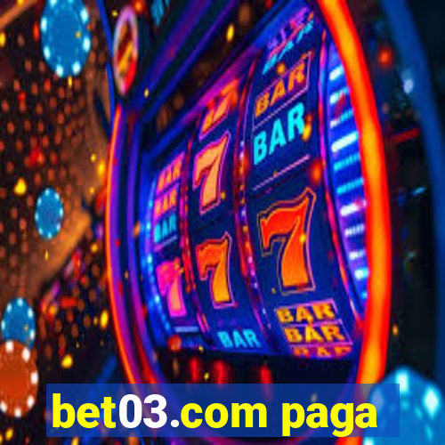 bet03.com paga