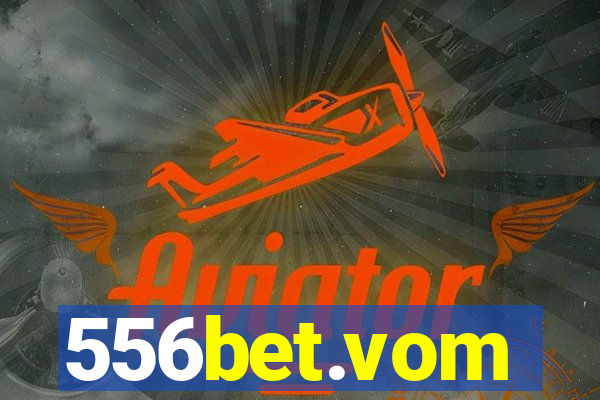 556bet.vom