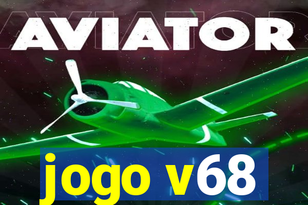 jogo v68