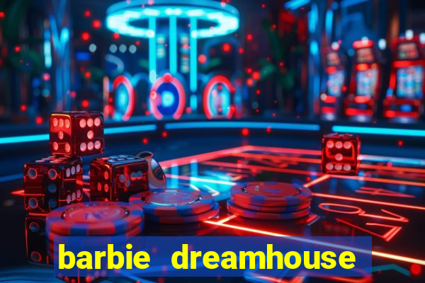 barbie dreamhouse adventures jogo tudo desbloqueado