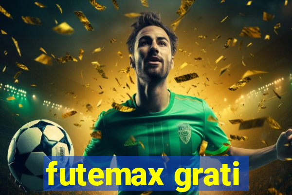 futemax grati