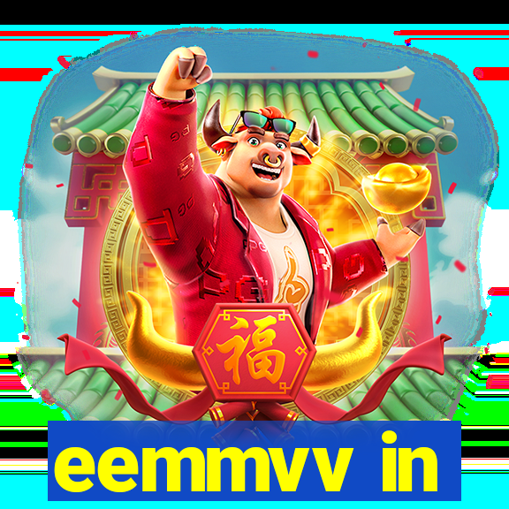 eemmvv in