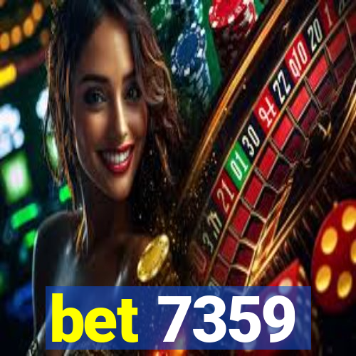 bet 7359